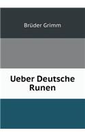 Ueber Deutsche Runen