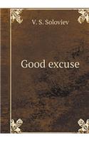 Good excuse