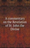 commentary on the Revelation of St. John the Divine