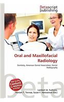 Oral and Maxillofacial Radiology