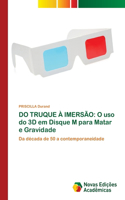 Do Truque À Imersão