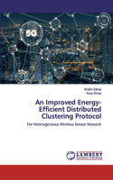 Improved Energy-Efficient Distributed Clustering Protocol