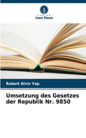 Umsetzung des Gesetzes der Republik Nr. 9850