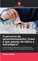 O percurso do aprovisionamento