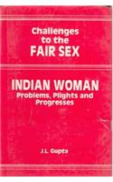 Challenges to the Fair Sex