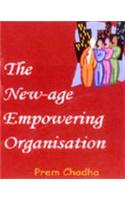 The New-Age Empowering Organisation:Lessons In Excellence