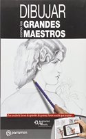 Dibujar como los grandes maestros