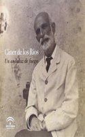 Giner de los Rios, Un Andaluz de Fuego