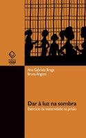 Dar à luz na sombra