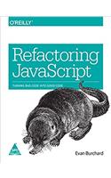 Refactoring JavaScript: Turning Bad Code into Good Code