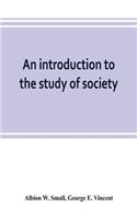 introduction to the study of society
