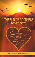 Sun of Goodness Never Sets