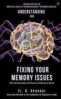 Understanding  and  Fixing Your  Memory Issues