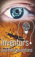 Inventors and Their Inventions