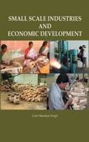 Small Scale Industries and Economic Development