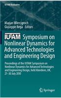 Iutam Symposium on Nonlinear Dynamics for Advanced Technologies and Engineering Design