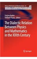 Dialectic Relation Between Physics and Mathematics in the Xixth Century