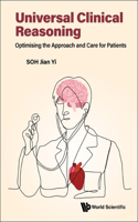 Universal Clinical Reasoning: Optimising The Approach And Care For Patients