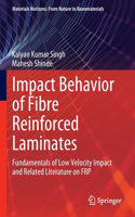 Impact Behavior of Fibre Reinforced Laminates