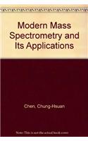 Modern Mass Spectrometry and Its Applications