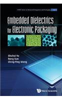 Embedded Dielectrics for Electronic Packaging