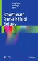 Exploration and Practice in Clinical Biobanks