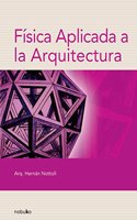 Fisica Aplicada a La Arquitectura/ Physics Applied to the Architecture