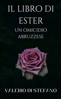 libro di Ester. Un omicidio abruzzese.