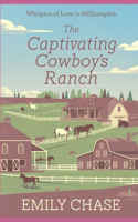 The Captivating Cowboy's Ranch