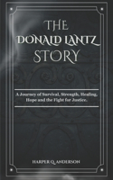 The Donald Lantz Story