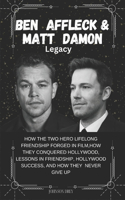 Ben Affleck & Damon Matt Legacy