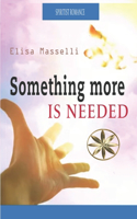 Something more is needed