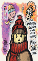 Incredibly Good Story Of The Positively Plain Jane