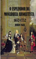 O Esplendor Da Monarquia Absolutista