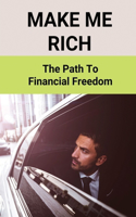 Make Me Rich: The Path To Financial Freedom: What Influences Your Purchasing Decisions