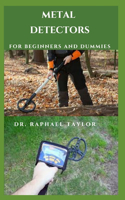 Metal Detectors for Beginners and Dummies