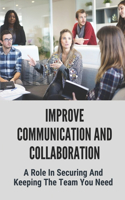 Improve Communication And Collaboration