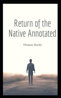 Return of the Native Annotated