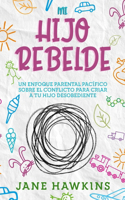 Mi Hijo Rebelde