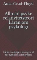 Allmän psyke relativitetsteori Läran om psykologi