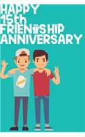 Happy 15th Friendship Anniversary Notebook
