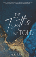 Truths We Told
