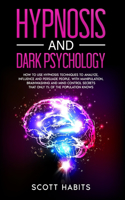 Hypnosis and Dark Psychology