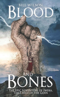 Blood and Bones