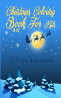 Christmas Coloring Book for Kids 8-15