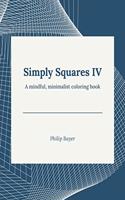 Simply Squares IV