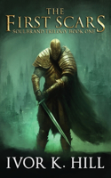 The First Scars: (1 Soulbrand Trilogy)