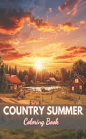 Country Summer Coloring Book: 100+ Unique and Beautiful Designs for All Ages