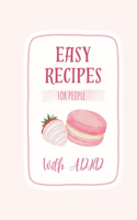 Easy Recipes for people with ADHD