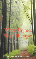 What Rhymes With Therapy?